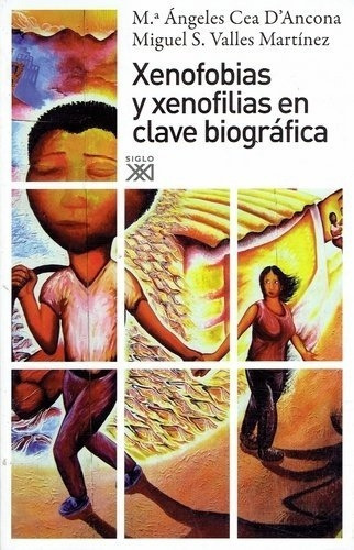 Xenofobias Y Xenofilias En Clave Biografica - Cea D', De Cea D'ancona, Valles Martinez. Editorial Siglo Xxi De España En Español