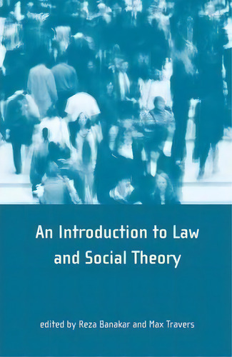 Theory And Method In Socio-legal Research, De Reza Banakar. Editorial Bloomsbury Publishing Plc, Tapa Blanda En Inglés