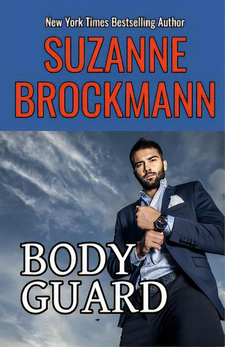 Bodyguard: Reissue Originally Published In 1999, De Brockmann, Suzanne. Editorial Createspace, Tapa Blanda En Inglés