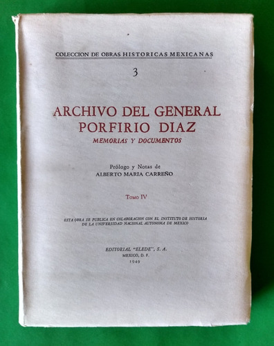 Archivo Del General Porfirio Díaz Tomo Iv
