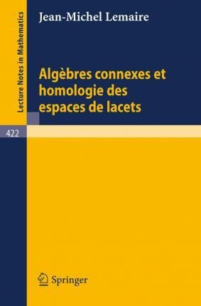Algebres Connexes Et Homologie Des Espaces De Lacets - J ...