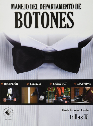 Manejo Del Departamento De Botones, De Hernandez Castillo, Claudia., Vol. 1. Editorial Trillas, Tapa Blanda En Español, 2009