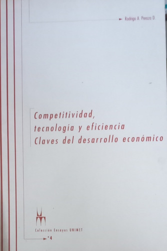 Competitividad, Tecnología Y Eficiencia C. Del D.  R.a. P.