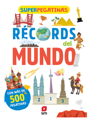 Superpegatinas. Récords Del Mundo, De Libri De Agostini. Superpegatinas, Vol. 1. Editorial Ediciones Sm, Tapa Blanda En Español, 2019