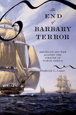 Libro The End Of Barbary Terror - Frederick C. Leiner