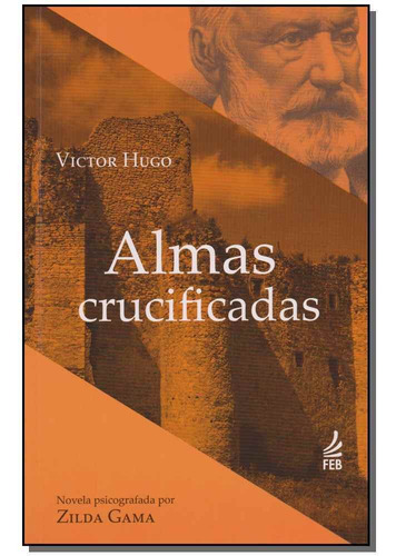 Livro Almas Crucificadas