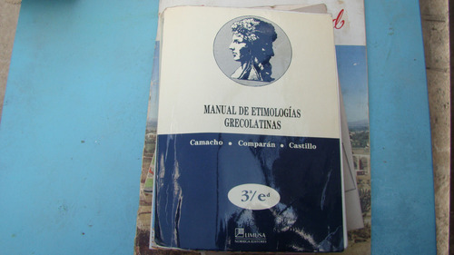 Manual De Etimologias Grecolatinas , Camacho , Comparan