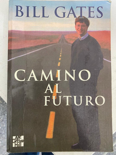 Camino Al Futuro - Bill Gates. Belgrano