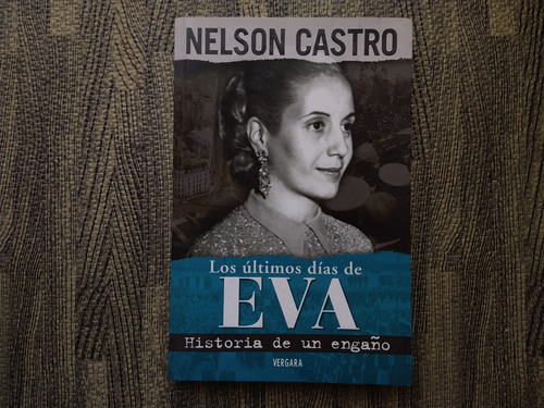 Los Últimos Días De Eva Nelson Castro Vergara