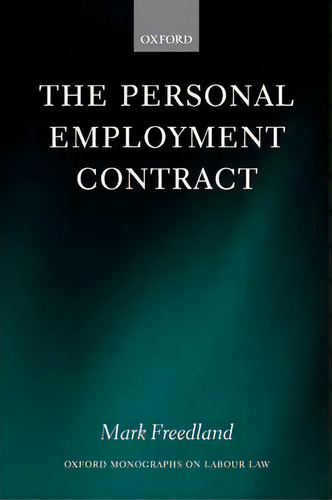 The Personal Employment Contract, De Mark R. Freedland. Editorial Oxford University Press, Tapa Blanda En Inglés
