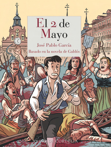 El 2 De Mayo, De García, José Pablo. Editorial Reino De Cordelia S.l., Tapa Blanda En Español