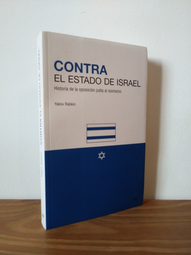 Contra El Estado De Israel Yakov Rabkin Martínez Roca