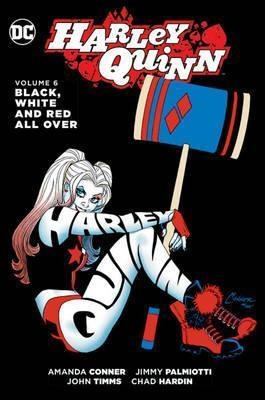 Harley Quinn Vol. 6: Black, White And Red All Over - Jimmy P