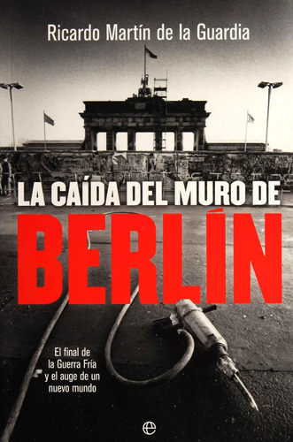 La Caida Del Muro De Berlin