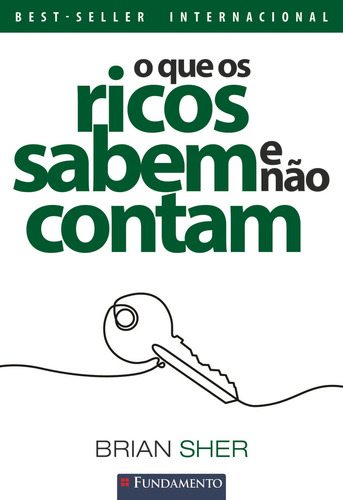 O Que Os Ricos Sabem E Não Contam - 3ª Edição