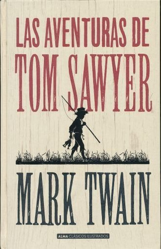 Las Aventuras De Tom Saywer