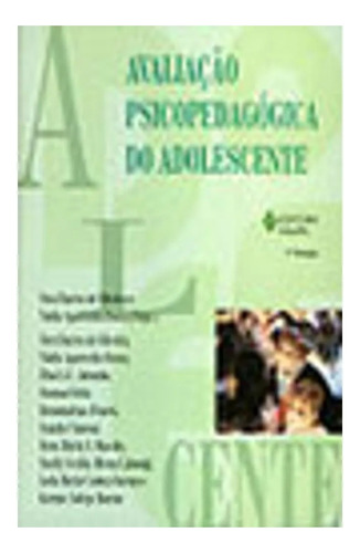 Avaliação Psicopedagógica Do Adolescente, De Vera Barros De Oliveira E Nádia Aparecida Bossa. Editorial Vozes, Capa Mole, Edição 10° Em Português, 2010