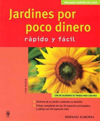 Jardines Por Poco Dinero, Feiser, Hispano Europea