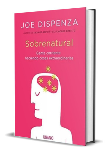  Libro Sobrenatural - Joe Dispenza