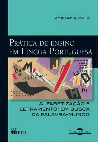 Prática De Ensino Em Língua Portuguesa, De Andaló Adriane. Editora Ftd Educação Em Português