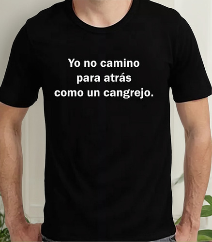 Remera Pablito Lescano Frase Yo No Camino Para Atrás