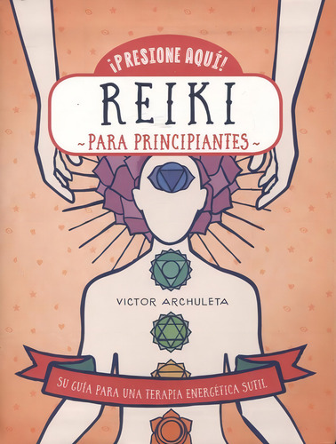 Reiki Para Principiantes - Victor Archuleta