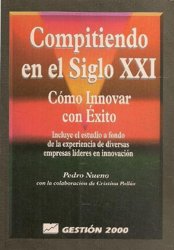 Libro Compitiendo En El Siglo Xxi : Como Innovar Con Exito D