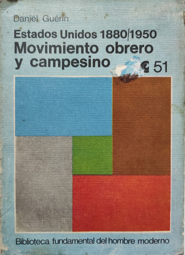 Movimiento Obrero Y Campesino - Estados Unidos 1880/1950