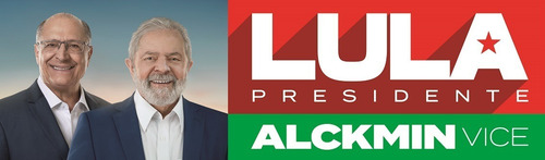 Adesivos Lula Presidente Alckmin Vice 5 Unidades Grandes