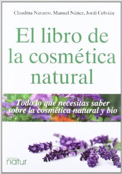 Libro De La Cosmetica Natural  El   Todo Lo Que Necesita...