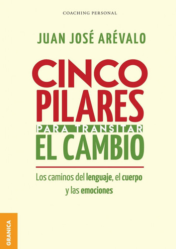 Libro Cinco Pilares Para Transitar El Cambio - Arevalo, J...