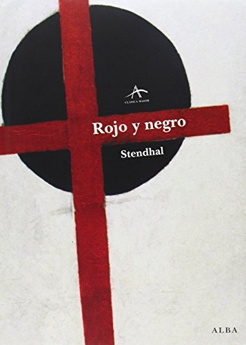 Rojo Y Negro - Stendhal