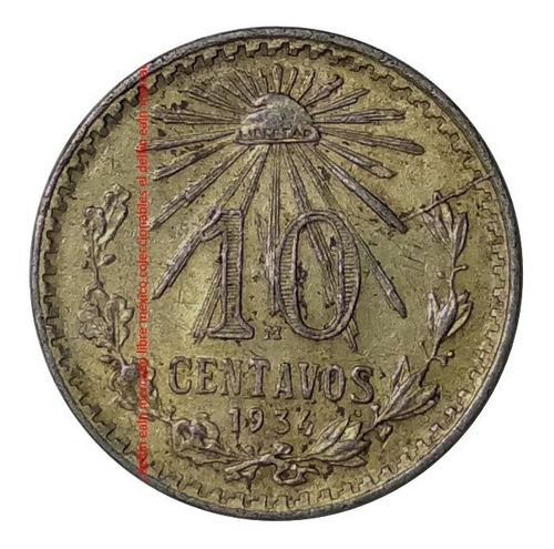 Moneda 10 Centavos 1934 Mexico Libertad Plata Ley 0.720