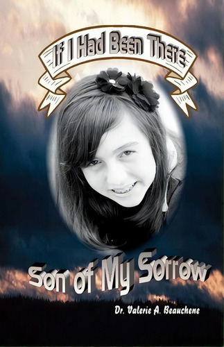 Son Of My Sorrow, De Dr Valerie A Beauchene. Editorial Createspace Independent Publishing Platform, Tapa Blanda En Inglés