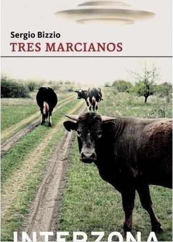 Tres Marcianos - Bizzio Sergio
