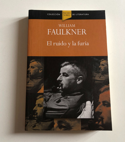 El Ruido Y La Furia - William Faulkner