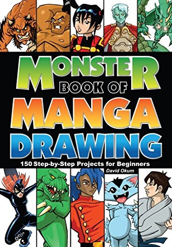 Monster Book Of Manga Drawing 150 Stepbystep Projects For Be