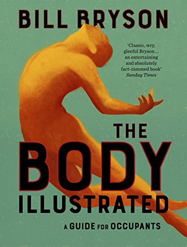 Libro The Body: A Guide For Occupants Illustrated Editio De