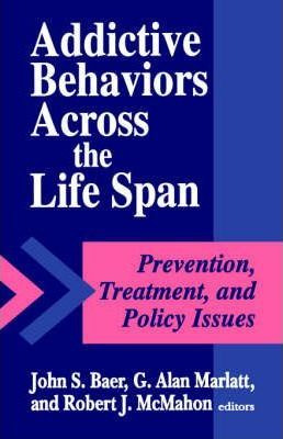 Libro Addictive Behaviors Across The Life Span - John S. ...