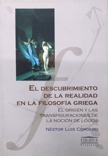 El Descubrimiento De La Realidad En La Filosofia Griega