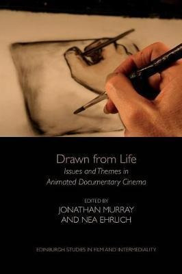 Libro Drawn From Life : Issues And Themes In Animated Doc...