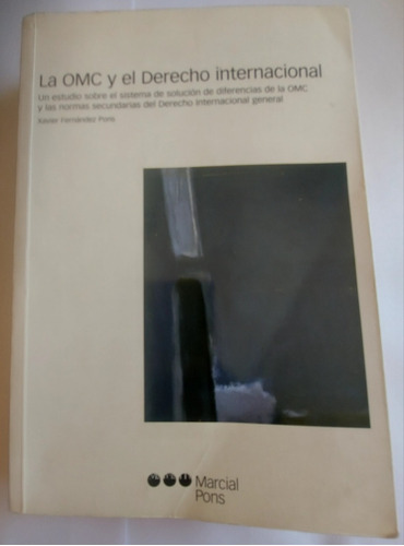 La Omc Y El Derecho Internacional  Xavier Fernández Pons