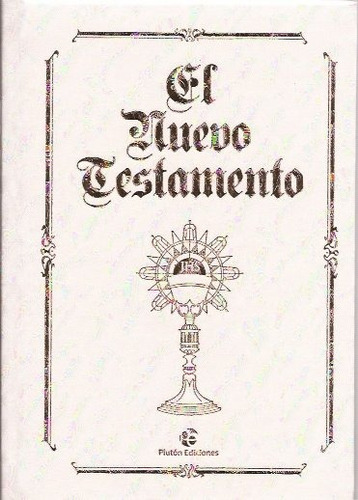 El Nuevo Testamente - Aa.vv.