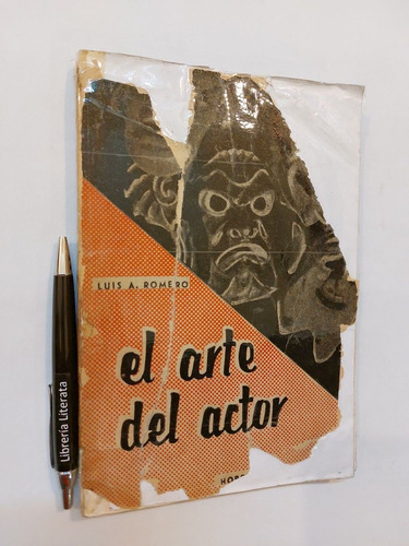 El Arte Del Actor Luis A Romero Ed. Hobby 