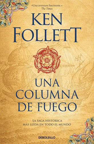 Libro Una Columna De Fuego (saga Los Pilares De La Tierra 3)