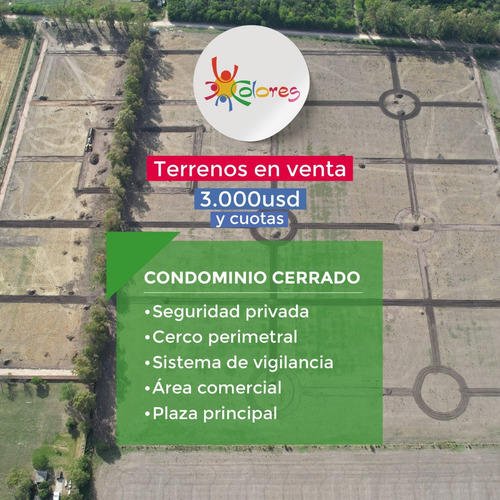 Ultimos Lotes En Venta Condominio Cerrado Colores Financiado Zona Oeste