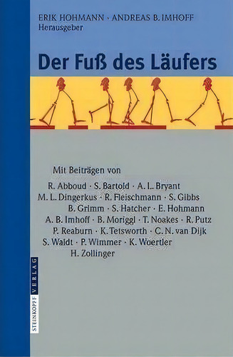 Der Fuss Des Laufers, De Erik Hohmann., Vol. 1. Editorial Steinkopff Darmstadt,