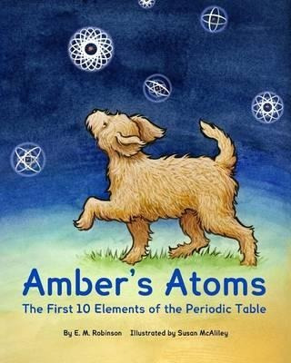 Libro Amber's Atoms : The First Ten Elements Of The Perio...