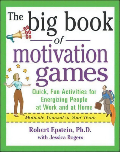 The Big Book Of Motivation Games, De Robert Epstein. Editorial Mcgraw Hill Education Europe, Tapa Blanda En Inglés