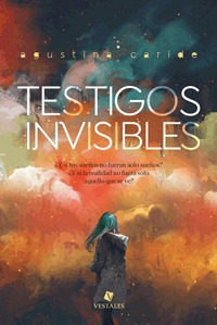 Libro Testigos Invisibles De Agustina Caride